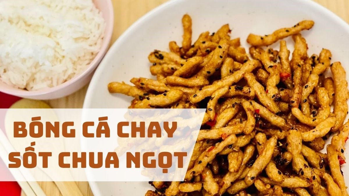 Bóng cá chay sốt chua ngọt