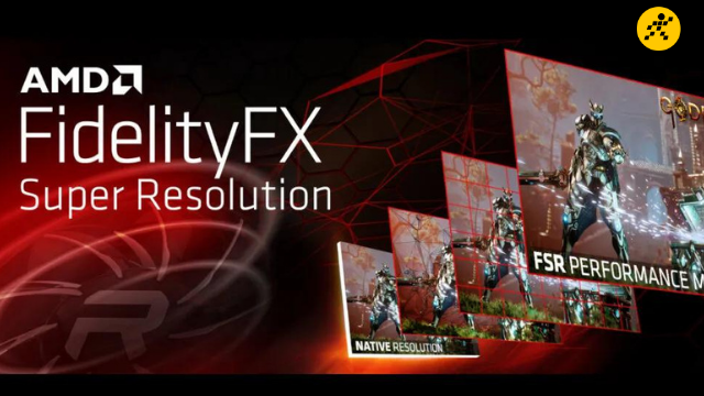 AMD FidelityFX Super Resolution: Công cụ hữu ích tăng độ phân giải cho game