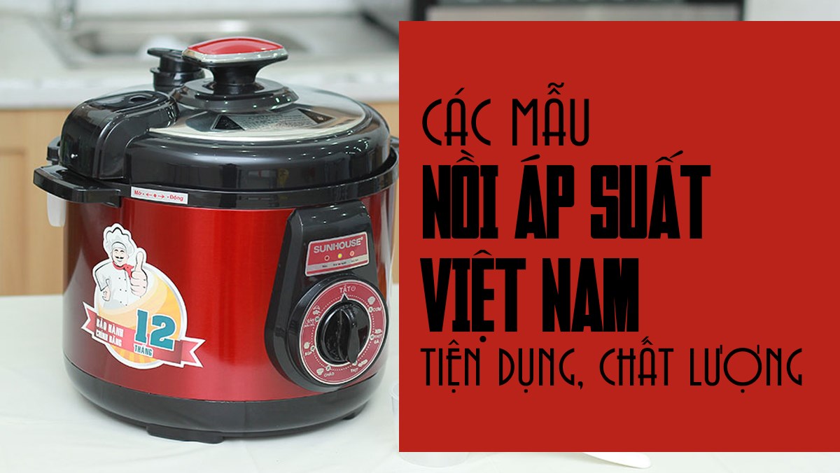 Nồi áp suất Việt Nam