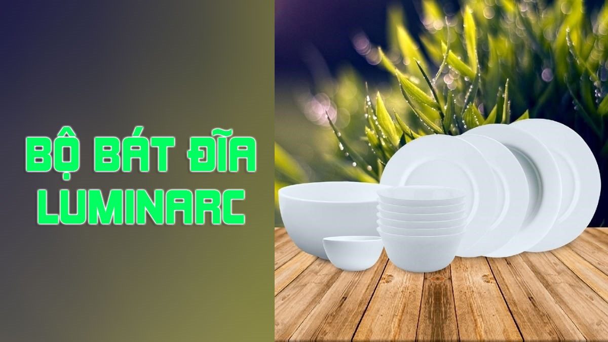Bộ bát dĩa Luminarc