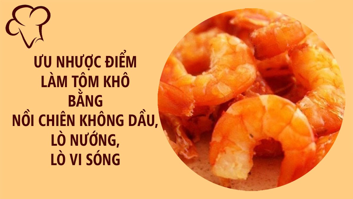 Cách làm tôm khô bằng nồi chiên không dầu, lò nướng, lò vi sóng