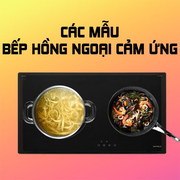 Bếp hồng ngoại cảm ứng