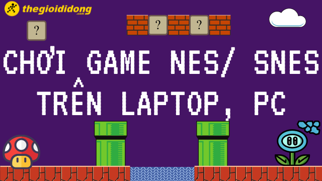 NES là hệ máy chơi game nào?
