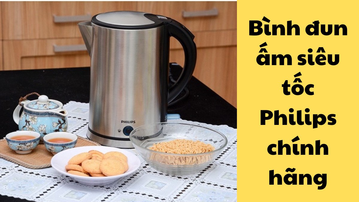 Bình đun - ấm đun siêu tốc Philips