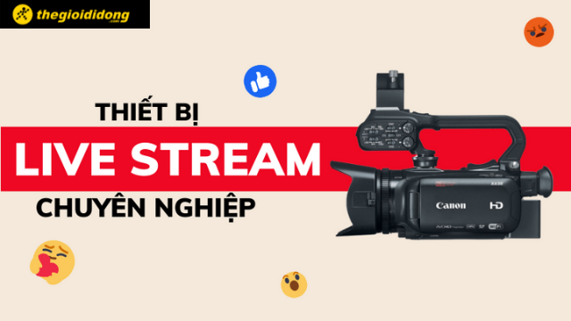 Làm thế nào để livestream hình ảnh từ máy ảnh canon sony nikon