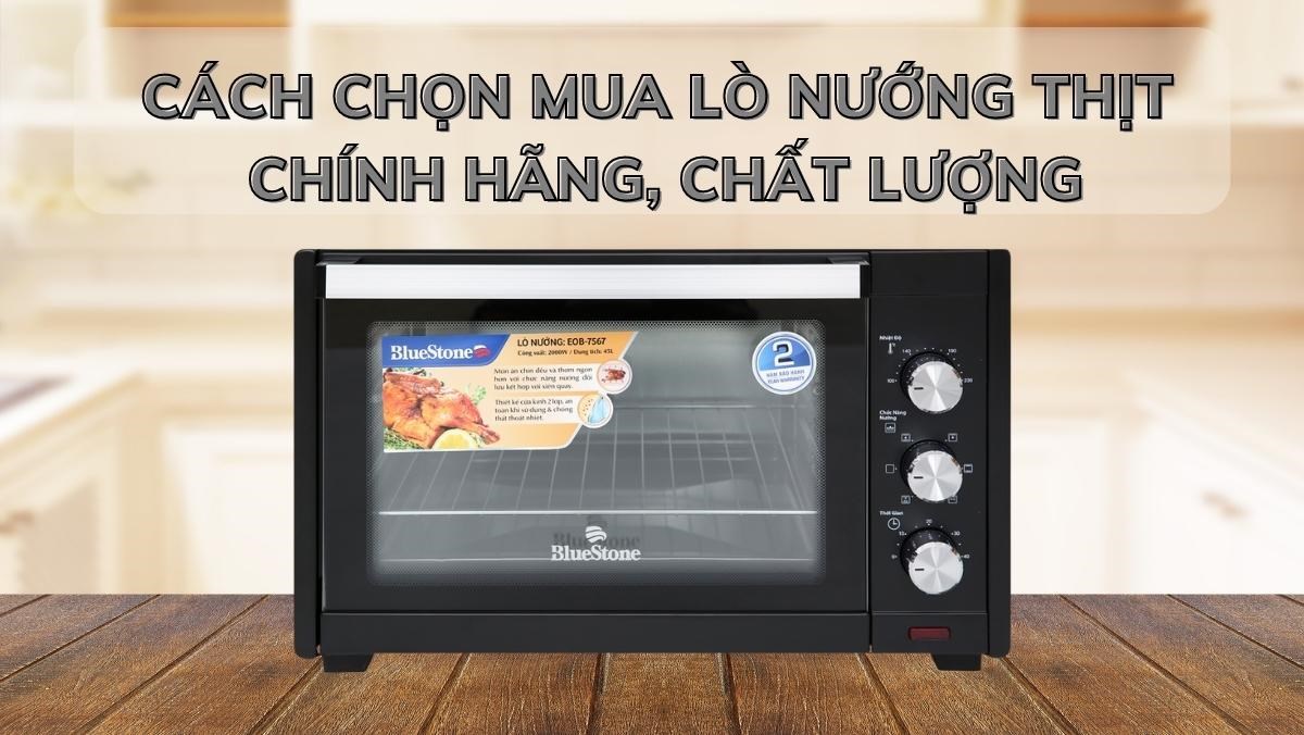 Cách chọn mua lò nướng thịt