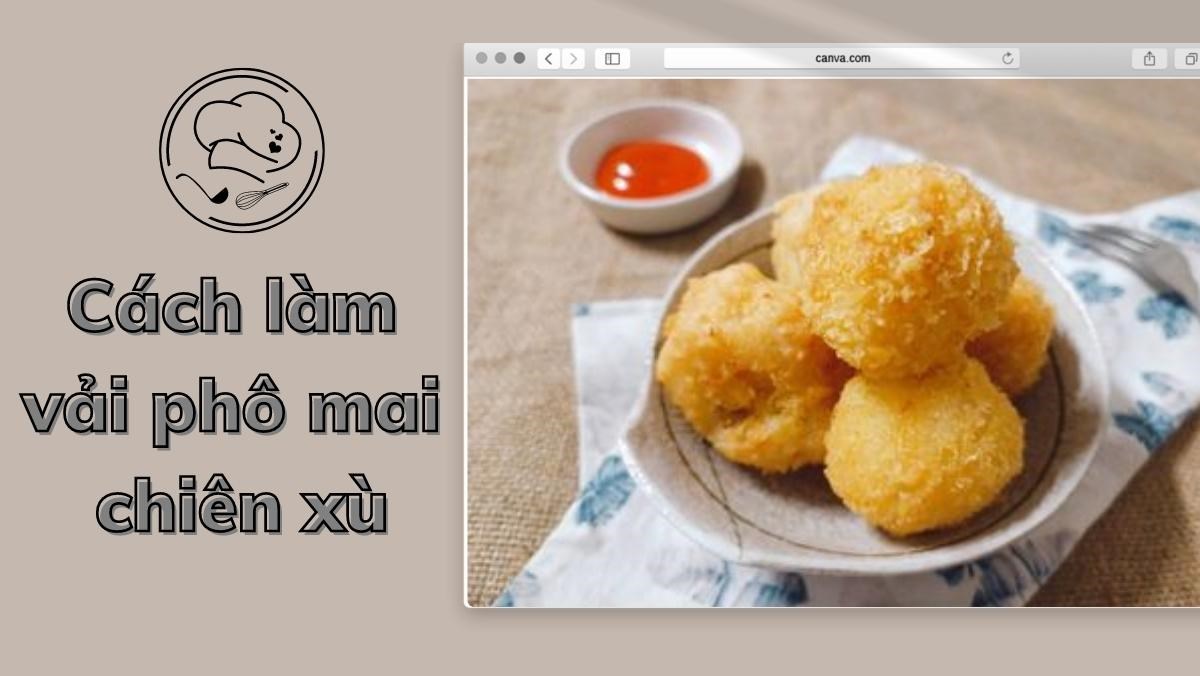 Vải phô mai chiên xù