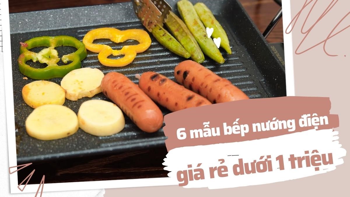 Các mẫu bếp nướng điện giá rẻ dưới 1 triệu