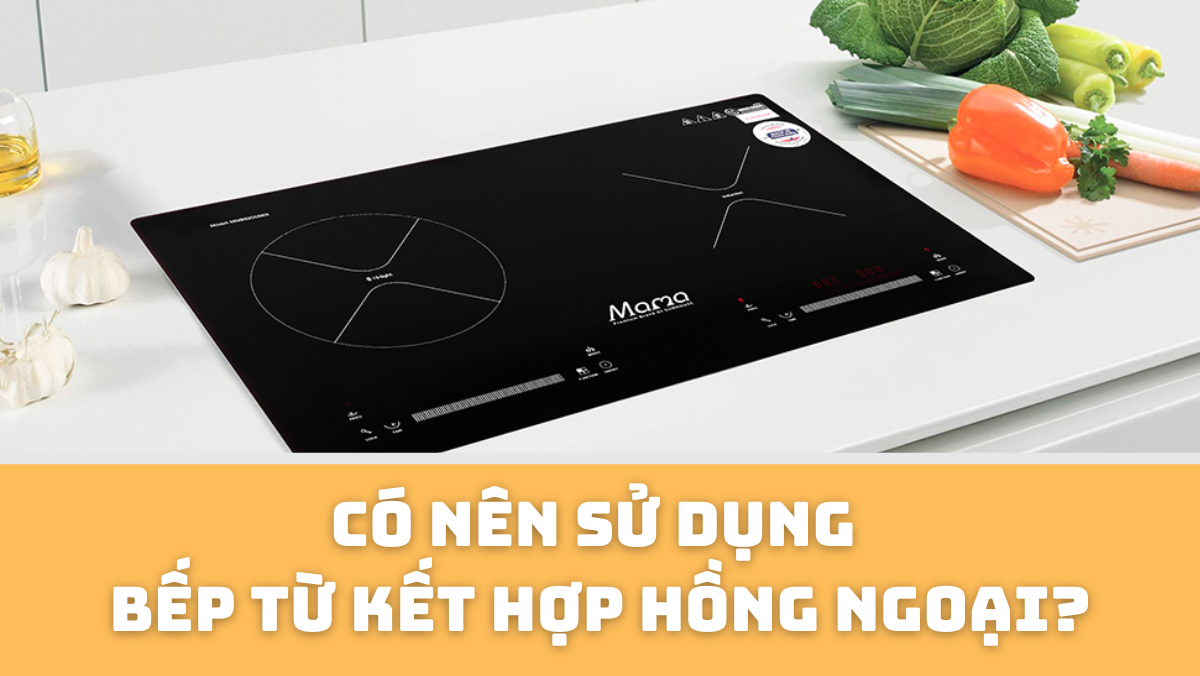 Bếp từ kết hợp hồng ngoại