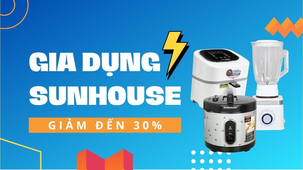Sunhouse giảm giá gia dụng