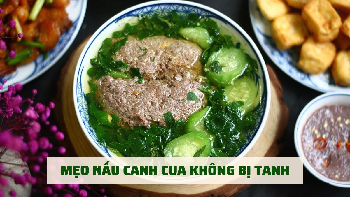 Mẹo nấu canh cua không bị tanh
