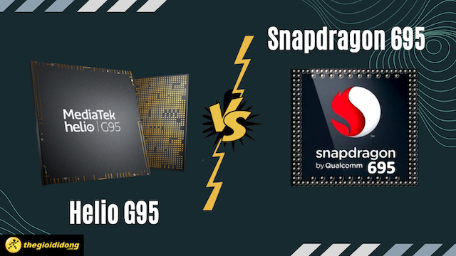 So sánh chip Helio G95 và Snapdragon 695, nhà Rồng chiếm ưu thế