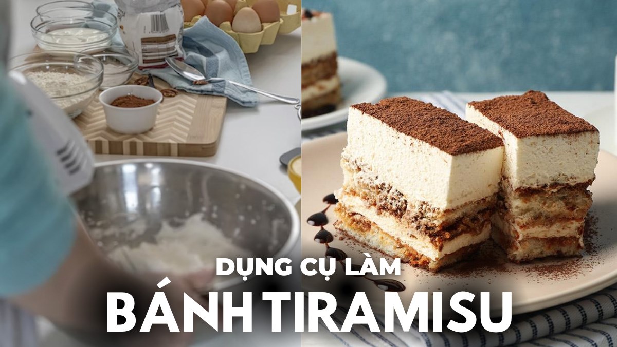 Dụng cụ làm bánh Tiramisu