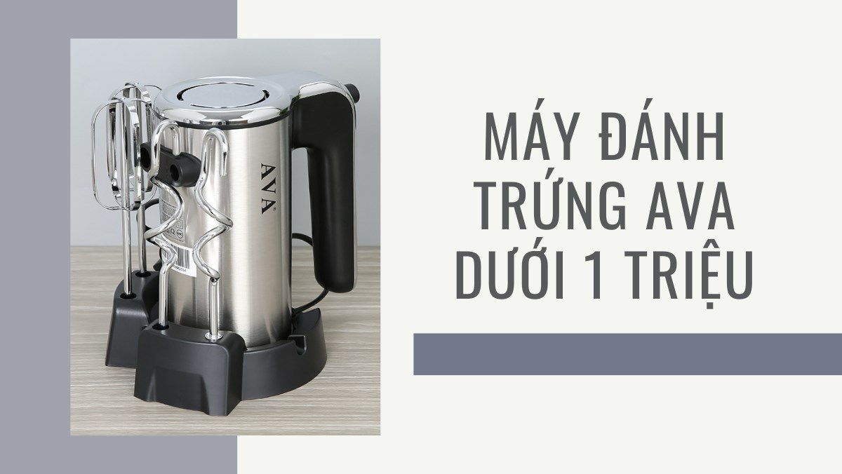 Máy đánh trứng AVA