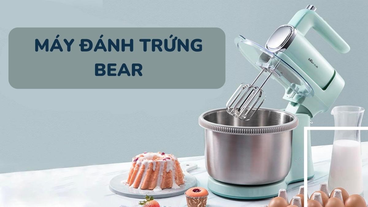 Máy đánh trứng Bear tiện lợi, dễ dùng