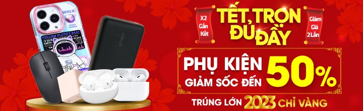 Phu Kien Tet