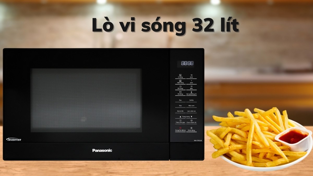 Gợi ý lò vi sóng 32 lít chất lượng, bền bỉ