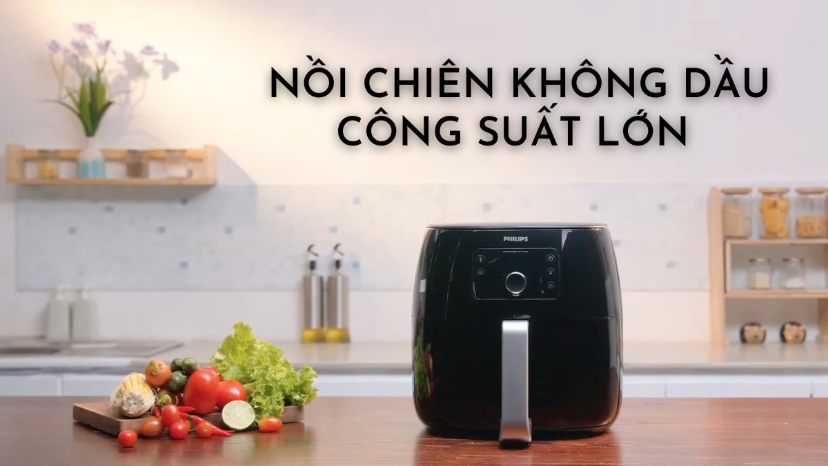 Công Suất Nồi Chiên Không Dầu: Bí Quyết Lựa Chọn Và Sử Dụng Hiệu Quả