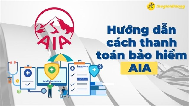 Hướng dẫn cách thanh toán bảo hiểm AIA đơn giản, chi tiết