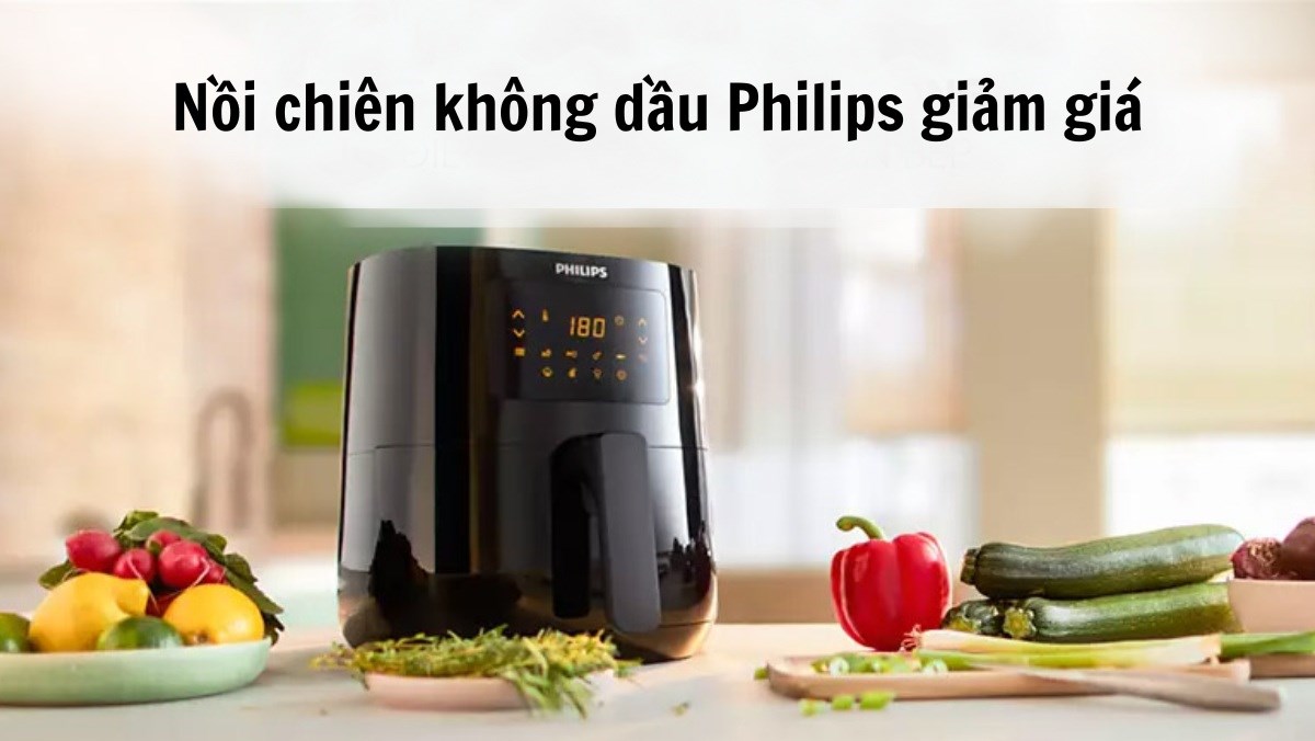 Top 3 nồi chiên không dầu Philips giảm giá