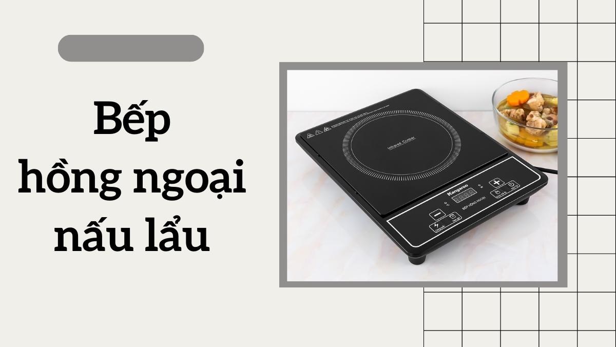 Bếp hồng ngoại nấu lẩu