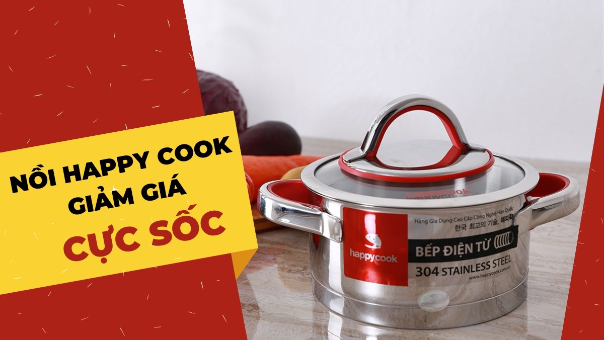Nồi Happy Cook giảm giá