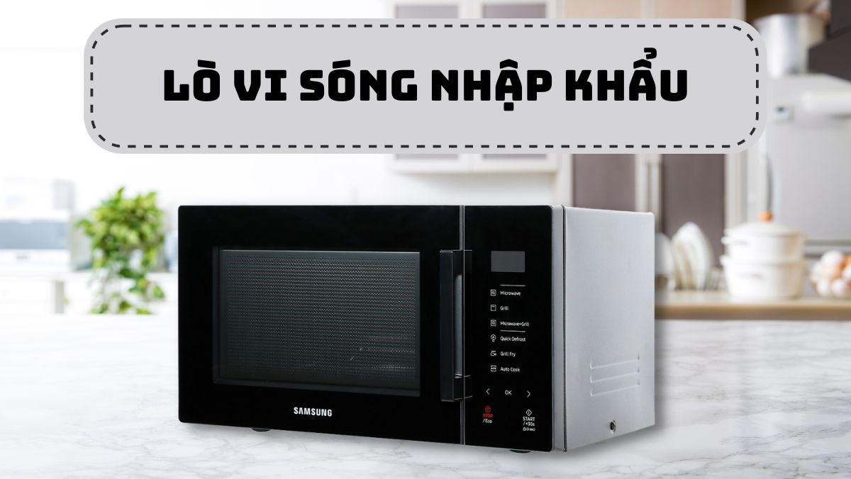 Lò vi sóng nhập khẩu
