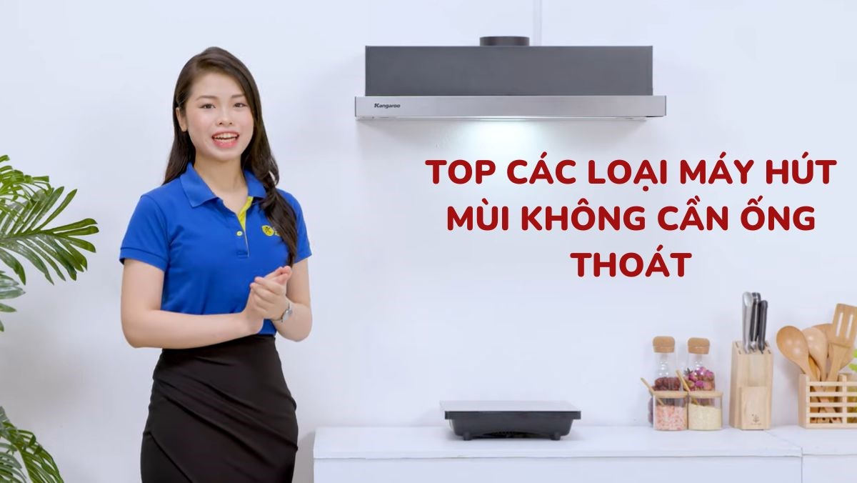 các loại máy hút mùi không cần ống thoát