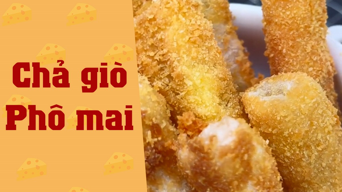 Chả giò phô mai