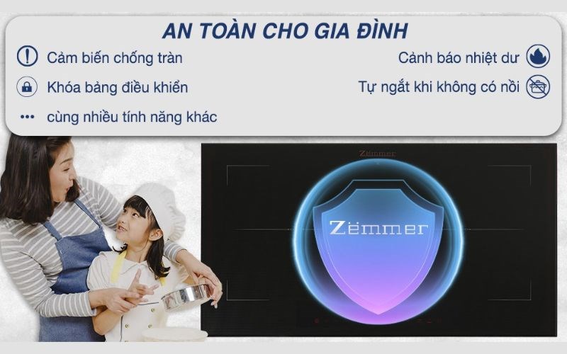 Bếp từ Zemmer được trang bị nhiều t&iacute;nh năng hiện đại, an to&agrave;n