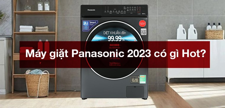 Tổng hợp các công nghệ tiện ích nổi bật trên máy giặt Panasonic 2023