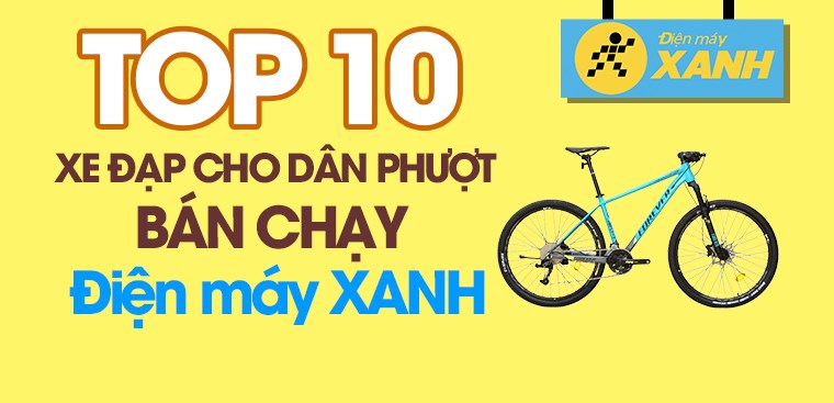 Top 10 xe đạp dành cho dân phượt bán chạy nhất, tốt nhất tại Điện máy XANH