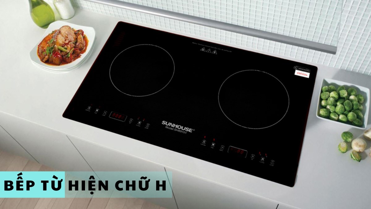 Bếp bếp từ hiện chữ H là lỗi gì