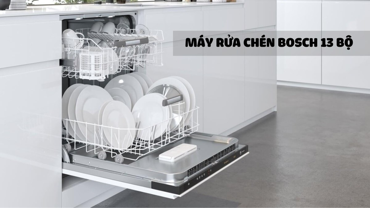 Máy rửa bát bosch 13 bộ