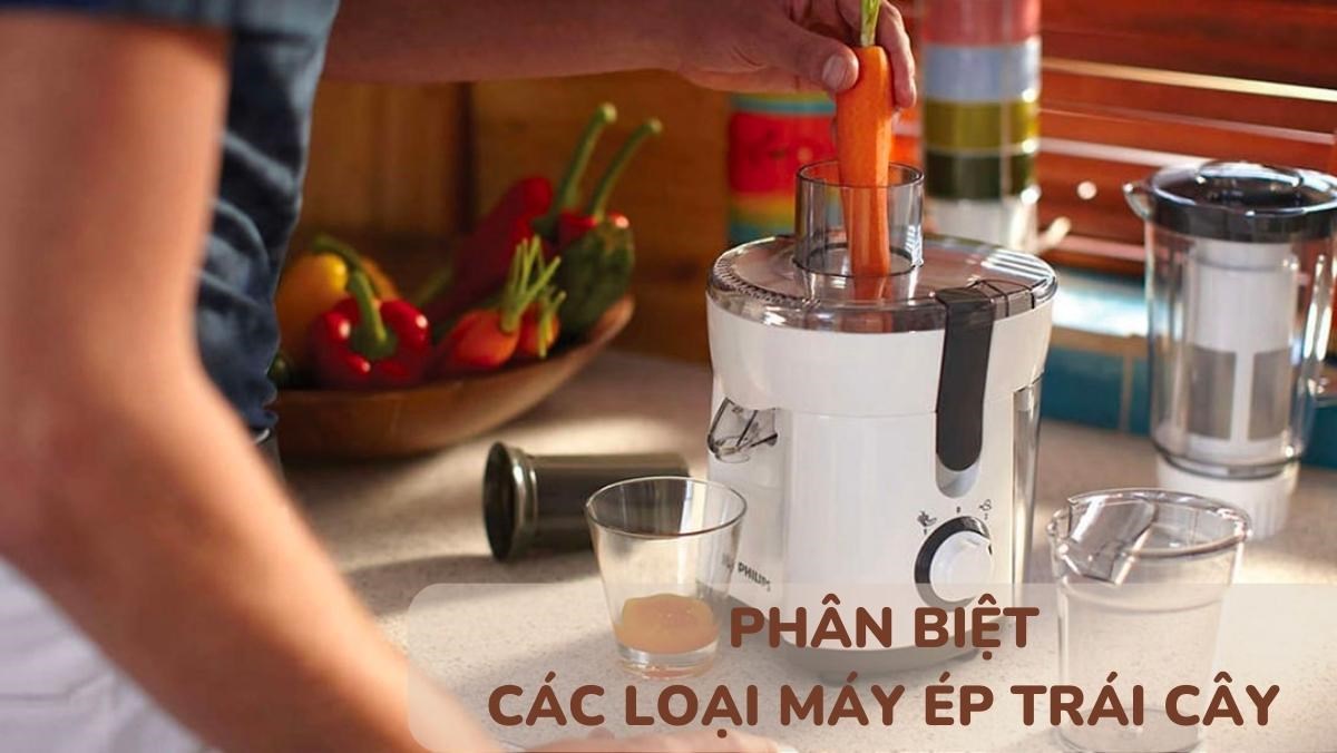 Phân biệt các loại máy ép trái cây