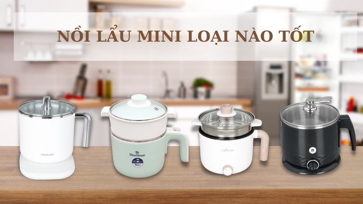 Nồi lẩu mini loại nào tốt