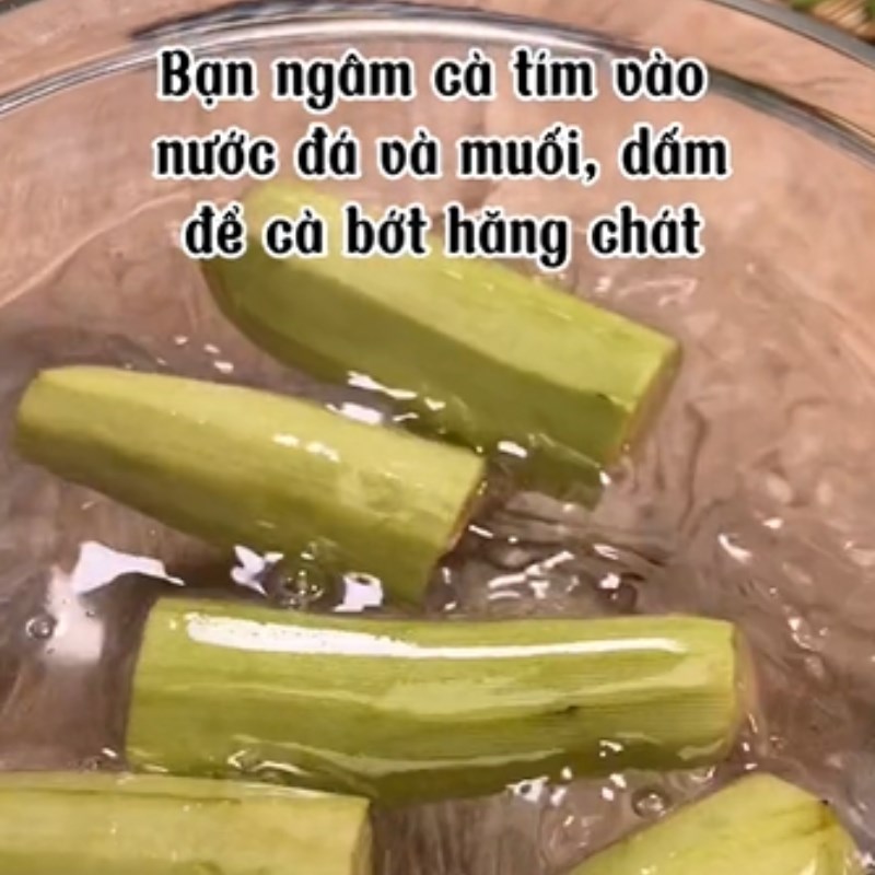 Bước 1 Sơ chế nguyên liệu Cà tím áp chảo từ dầu chay