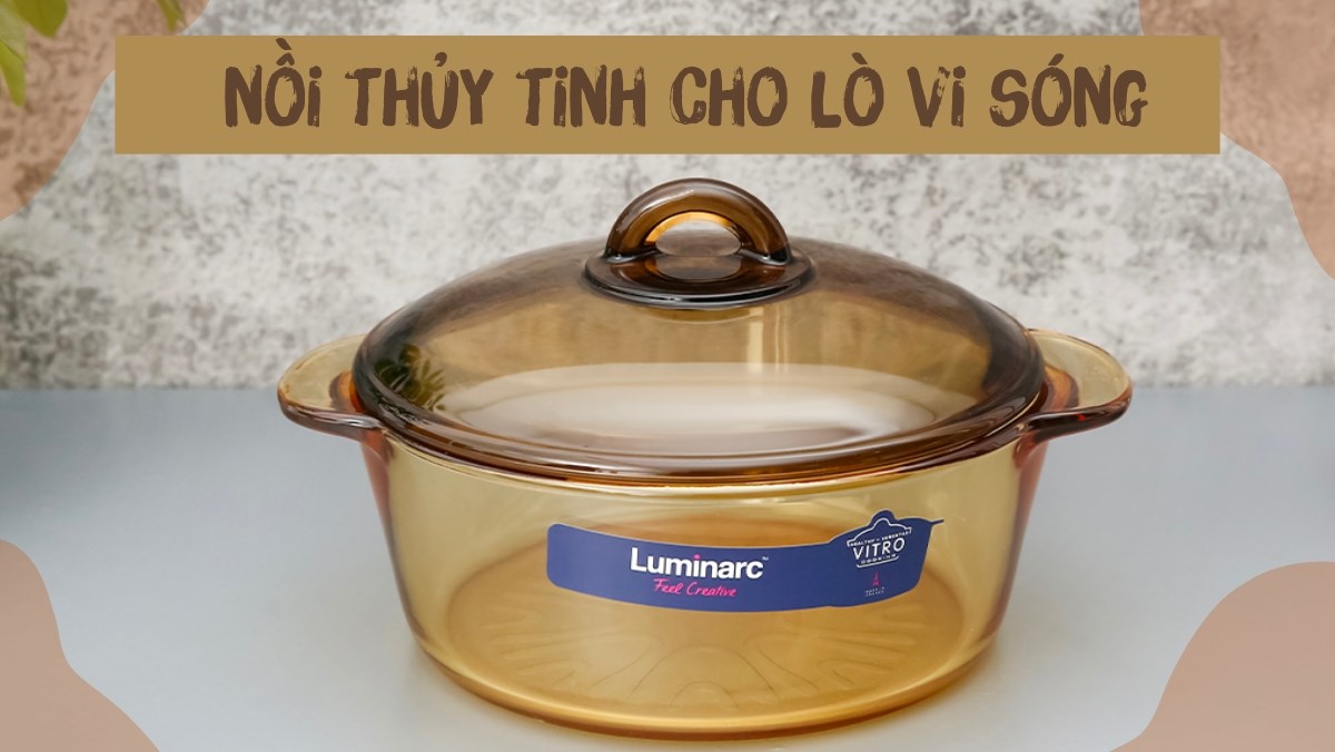 Nồi thủy tinh cho lò vi sóng