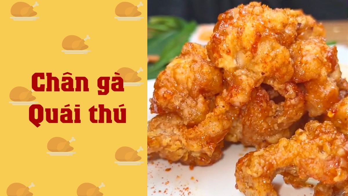 Chân gà quái thú (Công thức được chia sẻ từ TikTok Vào Bếp cùng Vườn Xanh Phố)