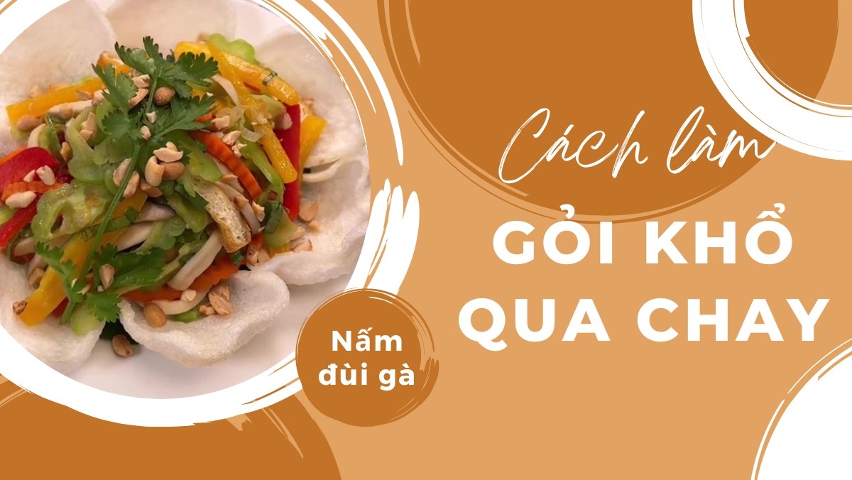 Gỏi khổ qua chay với nấm đùi gà