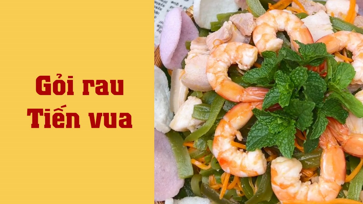 Gỏi rau tiến vua (Công thức được chia sẻ từ TikTok Vào bếp cùng Vườn Xanh Phố)