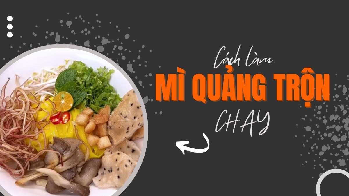 Mì quảng trộn chay (Nấm bào ngư)