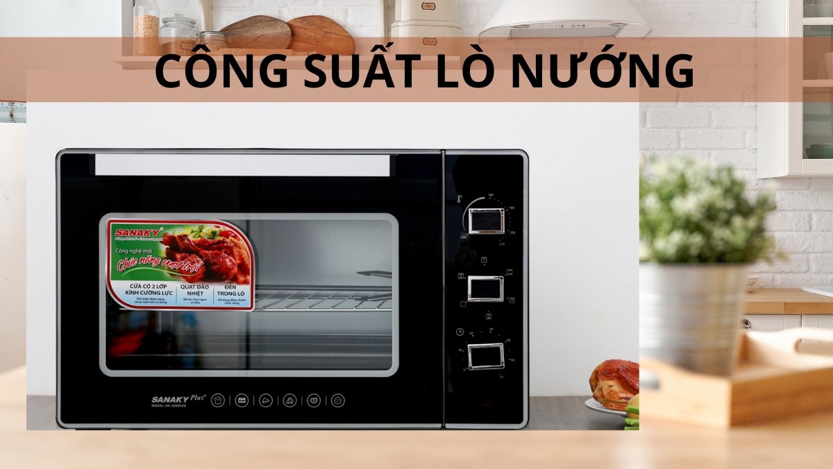 Công suất của lò nướng