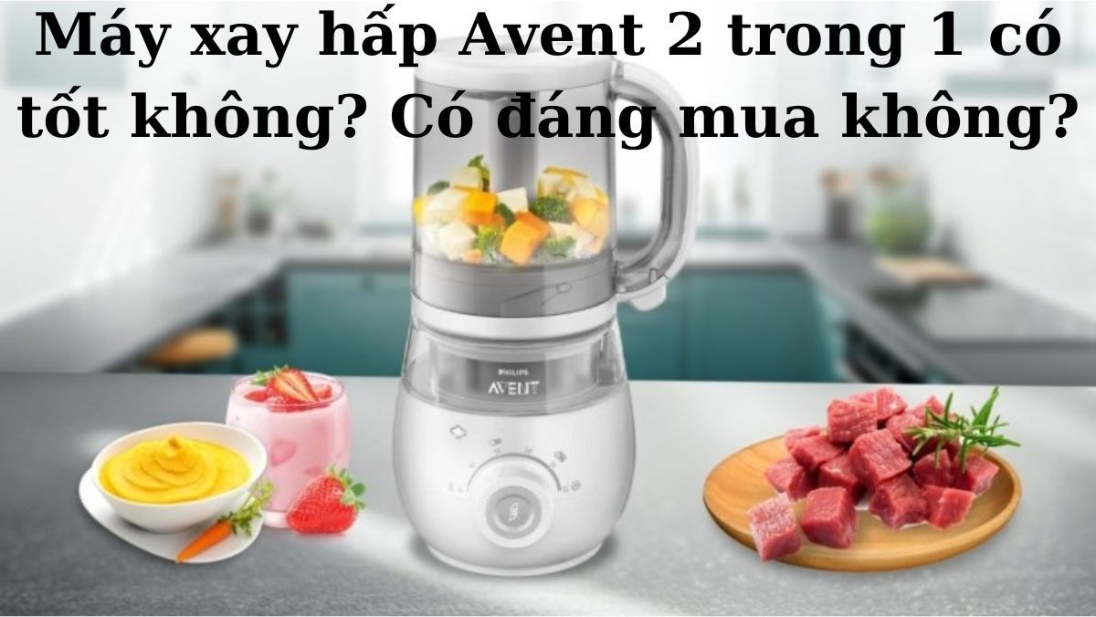 Máy xay hấp Avent 2 trong 1