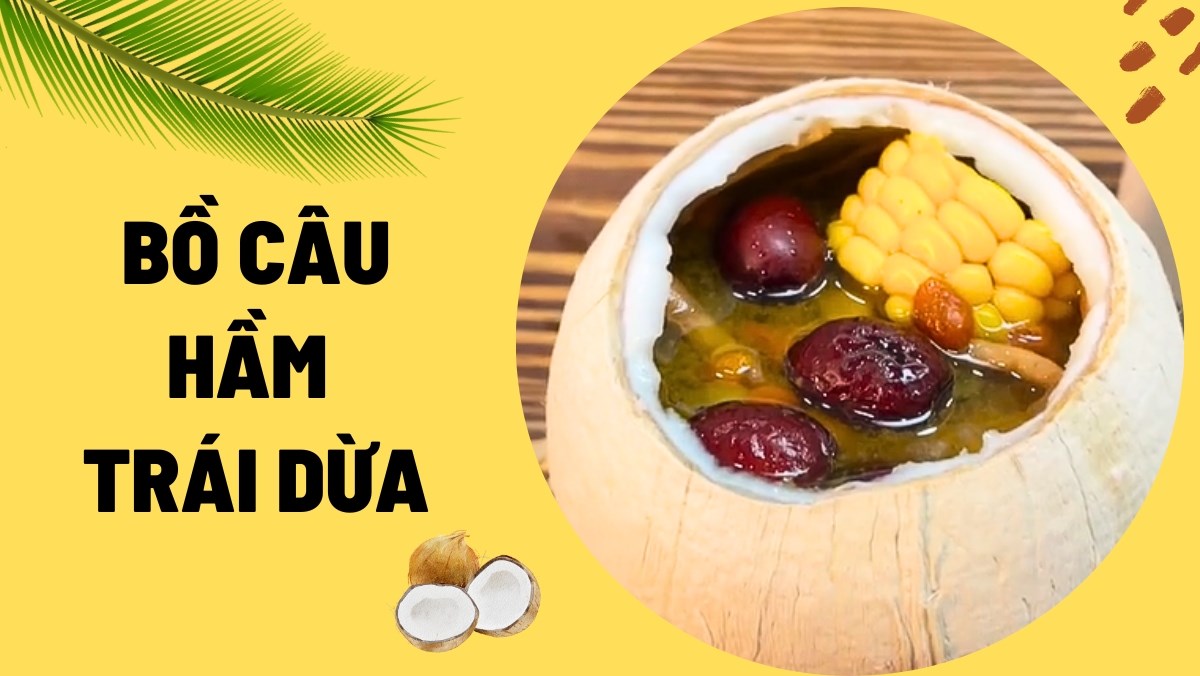 Bồ câu hầm trái dừa (Công thức được chia sẻ tuef Tiktok Vào bếp cùng Điện máy XANH)