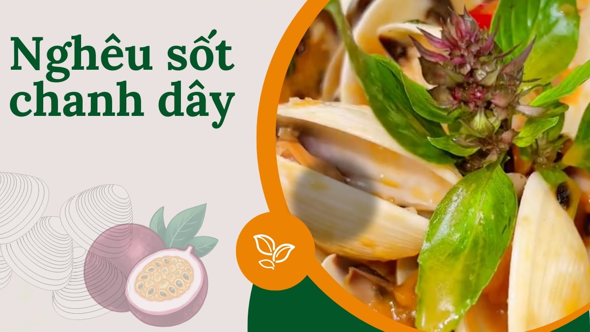 Cách làm nghêu sốt chanh dây