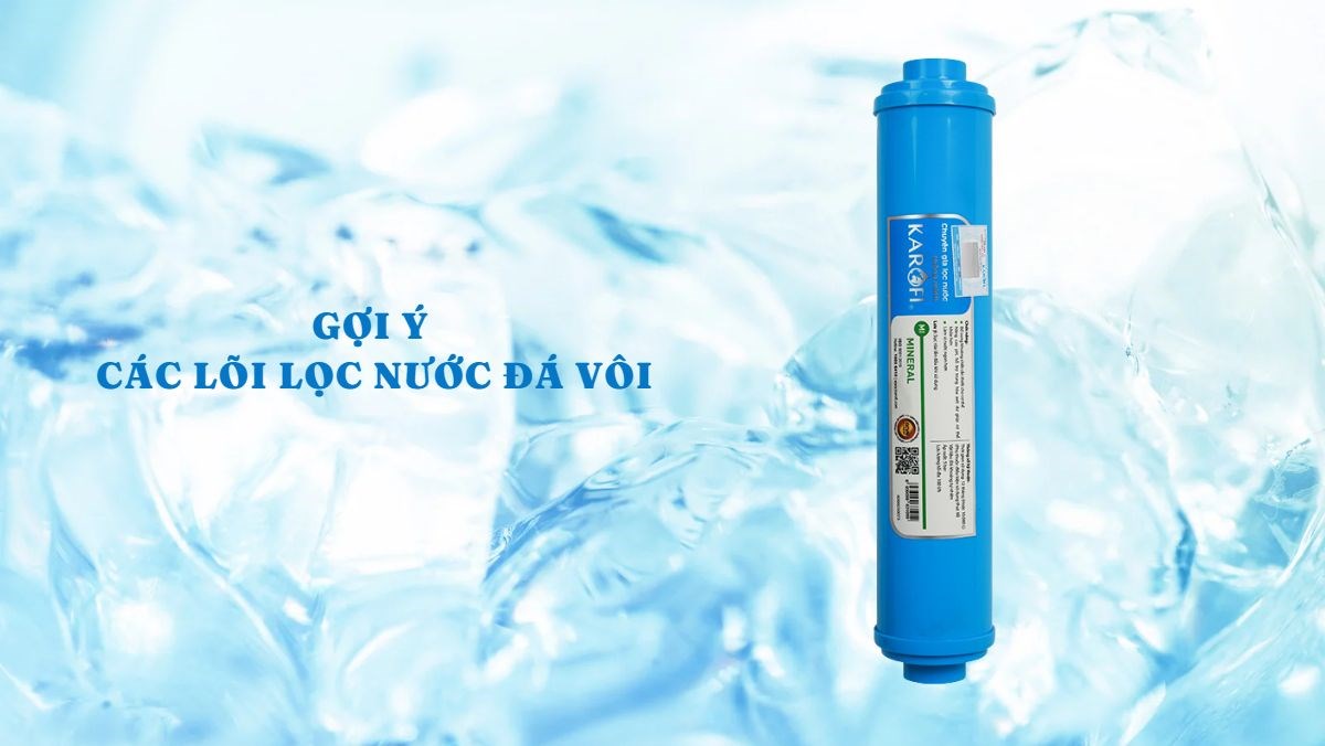Các lõi lọc nước đá vôi