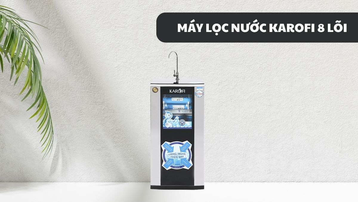Máy lọc nước Karofi 8 lõi