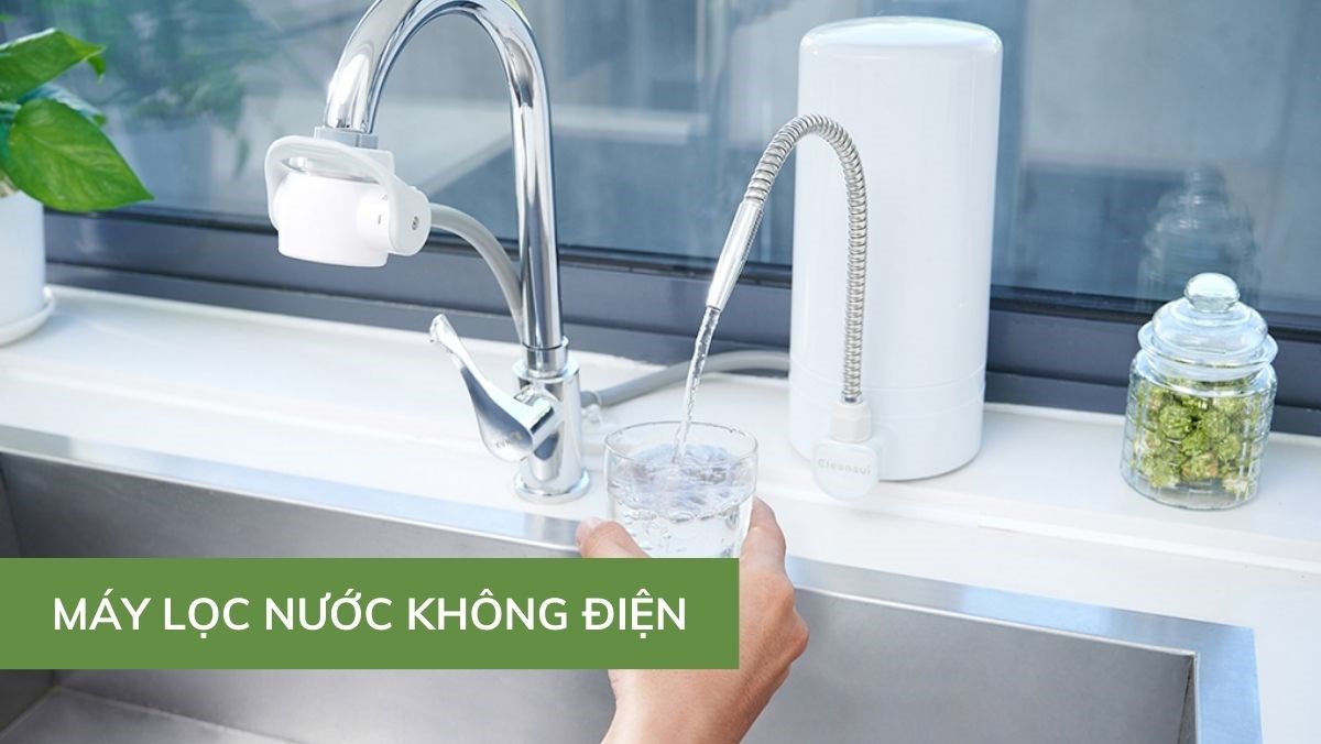 Máy lọc nước không điện
