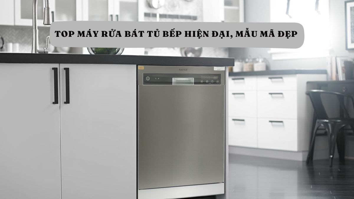 Máy rửa bát tủ bếp hiện đại